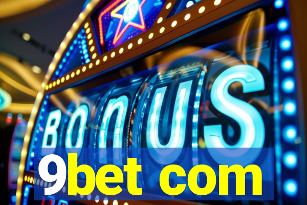 9bet com